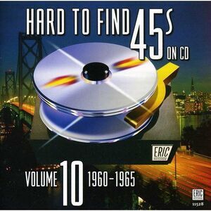 Various Artists - Hard to Find 45's on CD 10 1960-1965 / Various  CD